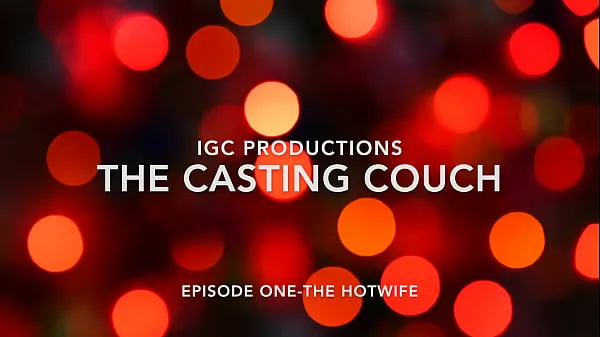 Veľké The Casting Couch-Part One- The Hotwife-Katrina Naglo čerstvé videá